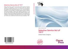 Bookcover of Selective Service Act of 1917