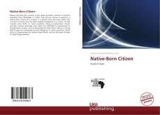 Borítókép a  Native-Born Citizen - hoz