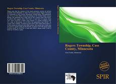 Bookcover of Rogers Township, Cass County, Minnesota