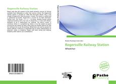 Capa do livro de Rogersville Railway Station 