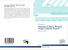 Couverture de Nativity of Mary, Blessed Virgin Catholic Church