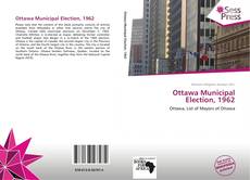 Bookcover of Ottawa Municipal Election, 1962