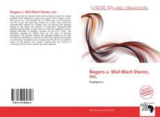 Bookcover of Rogers v. Wal-Mart Stores, Inc.