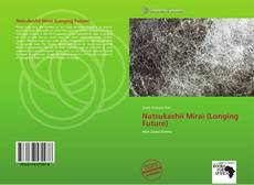 Natsukashii Mirai (Longing Future) kitap kapağı