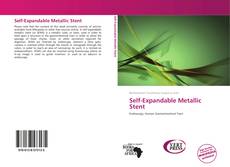 Bookcover of Self-Expandable Metallic Stent