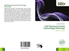 Bookcover of Self Drying Concrete Technology (Flooring)