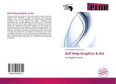 Bookcover of Self Help Graphics & Art