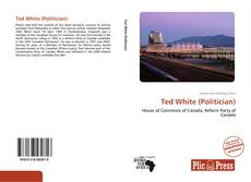 Capa do livro de Ted White (Politician) 