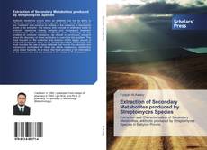 Capa do livro de Extraction of Secondary Metabolites produced by Streptomyces Species 