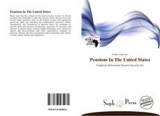 Pensions In The United States kitap kapağı