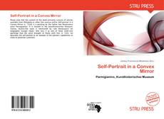 Couverture de Self-Portrait in a Convex Mirror