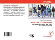 Bookcover of Rose Park Primary School