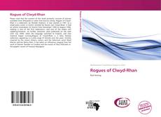 Bookcover of Rogues of Clwyd-Rhan