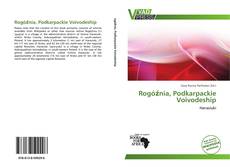 Rogóźnia, Podkarpackie Voivodeship kitap kapağı