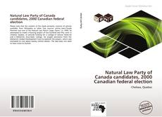 Borítókép a  Natural Law Party of Canada candidates, 2000 Canadian federal election - hoz