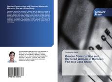 Buchcover von Gender Construction and Divorced Women in Morocco: Fez as a Case Study