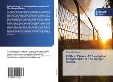 Capa do livro de Faith in Panem: A Theological Interpretation of The Hunger Games 