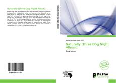 Bookcover of Naturally (Three Dog Night Album)