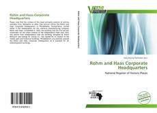 Bookcover of Rohm and Haas Corporate Headquarters