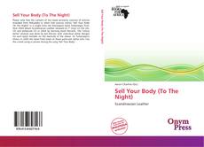 Bookcover of Sell Your Body (To The Night)