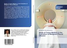 Buchcover von Study of Tumor Markers in the Evaluation of Malignant Pleural Effusion