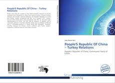 Couverture de People'S Republic Of China – Turkey Relations