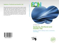 Bookcover of Spokane, Portland and Seattle 700