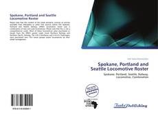 Copertina di Spokane, Portland and Seattle Locomotive Roster