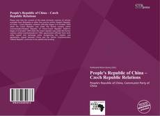 Copertina di People's Republic of China – Czech Republic Relations