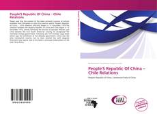 Borítókép a  People'S Republic Of China – Chile Relations - hoz