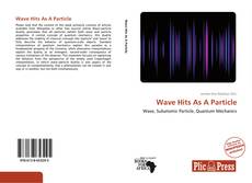 Capa do livro de Wave Hits As A Particle 