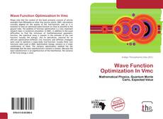 Wave Function Optimization In Vmc kitap kapağı