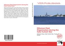 Portada del libro de Ottoman Fleet Organisation during the Italo-Turkish War