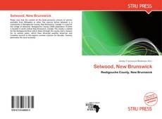 Bookcover of Selwood, New Brunswick