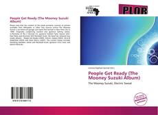 Couverture de People Get Ready (The Mooney Suzuki Album)