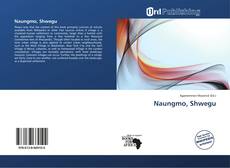 Portada del libro de Naungmo, Shwegu