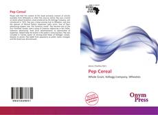 Bookcover of Pep Cereal