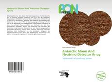 Bookcover of Antarctic Muon And Neutrino Detector Array