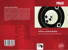 Bookcover of Teflon-coated Bullet