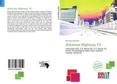 Bookcover of Arkansas Highway 75