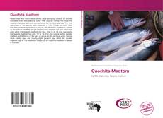 Bookcover of Ouachita Madtom