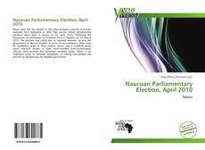 Bookcover of Nauruan Parliamentary Election, April 2010