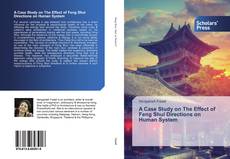 A Case Study on The Effect of Feng Shui Directions on Human System kitap kapağı