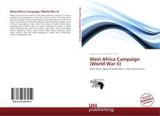 Couverture de West Africa Campaign (World War Ii)