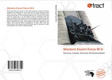 Portada del libro de Western Escort Force W-6