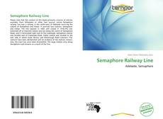 Bookcover of Semaphore Railway Line