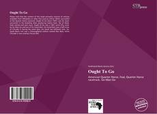 Bookcover of Ought To Go