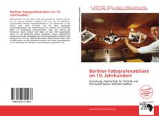 Capa do livro de Berliner Fotografenateliers im 19. Jahrhundert 