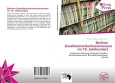 Bookcover of Berliner Gesellenkrankenkassenwesen im 19. Jahrhundert