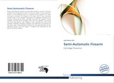 Bookcover of Semi-Automatic Firearm